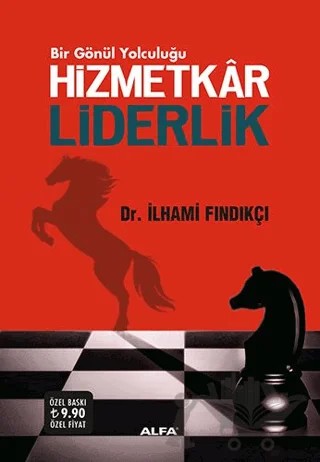 Hizmetkar Liderlik – İlhami Fındıkçı – Alfa Yayınları kitap kapağı