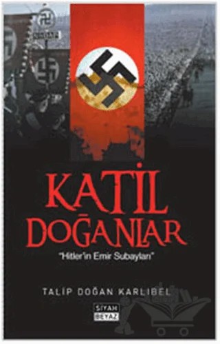 Katil Doğanlar – Talip Doğan Karlıbel – Siyah Beyaz Yayınları kitap kapağı