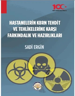 Hastanelerin KBRN Tehdit ve Tehlikelerine Karşı Farkındalık ve Hazırlıkları – Kolektif – Türk İdari Araştırmaları Vakfı kitap kapağı