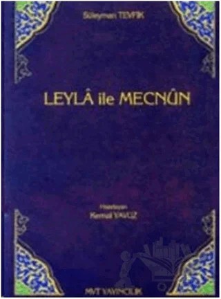 Leyla ile Mecnun – Süleyman Tevfik – MVT Yayıncılık kitap kapağı