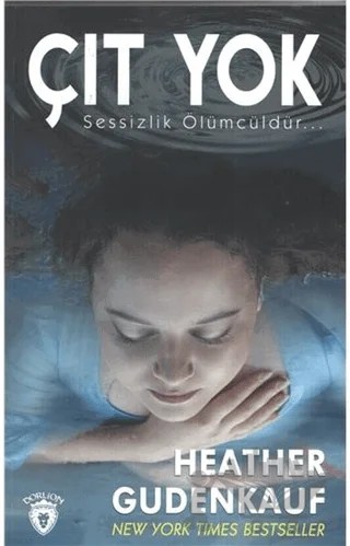 Çıt Yok – Heather Gudenkauf – Dorlion Yayınları kitap kapağı