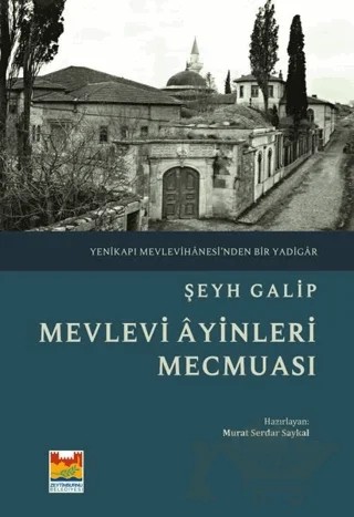 Mevlevi Ayinleri Mecmuası – Şeyh Galip – Zeytinburnu Belediyesi Kültür Yayınları kitap kapağı