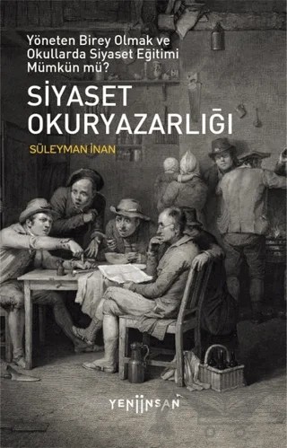 Siyaset Okuryazarlığı – Süleyman İnan – Yeni İnsan Yayınevi kitap kapağı