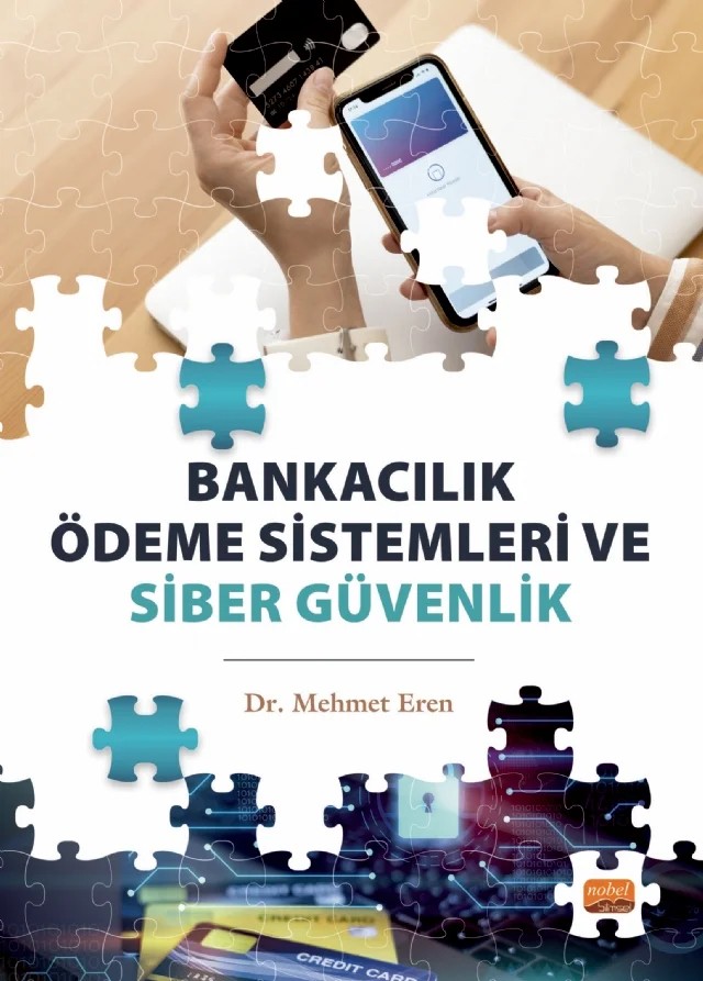 Bankacılık Ödeme Sistemleri ve Siber Güvenlik – Mehmet Eren – Nobel Bilimsel Eserler kitap kapağı