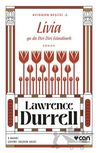 Livia ya da Diri Diri Gömülmek Avignon Beşlisi 2 – Lawrence Durrell – Can Yayınları kitap kapağı