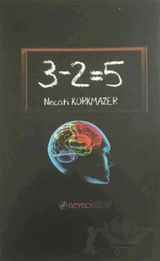 3-2=5 – Necati Korkmazer – Neyno Kültür Yayınevi kitap kapağı
