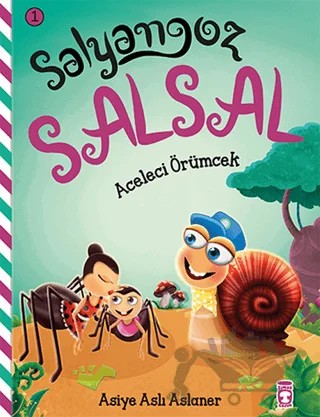 Salyangoz Salsal - Aceleci Örümcek – Asiye Aslı Aslaner – Timaş Çocuk kitap kapağı