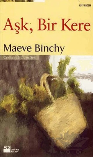 Aşk, Bir Kere – Maeve Binchy – Doğan Kitap kitap kapağı