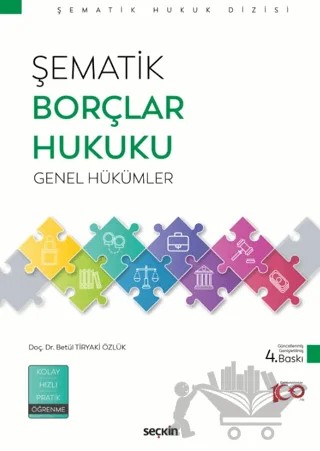 Şematik Borçlar Hukuku Genel Hükümler – Betül Tiryaki Özlük – Seçkin Yayıncılık kitap kapağı