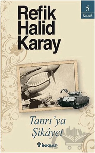 Tanrı’ya Şikayet – Refik Halid Karay – İnkılap Kitabevi kitap kapağı