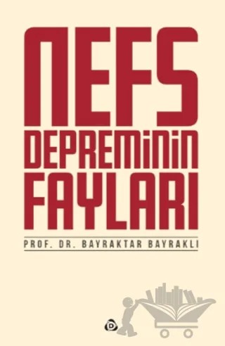 Nefs Depreminin Fayları – Bayraktar Bayraklı – Düşün Yayıncılık kitap kapağı