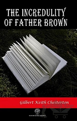 The Incredulity of Father Brown – Gilbert Keith Chesterton – Platanus Publishing kitap kapağı