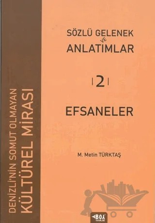 Sözlü Gelenek ve Anlatımlar 2 - Efsaneler – Metin Türktaş – Boy Yayınları kitap kapağı