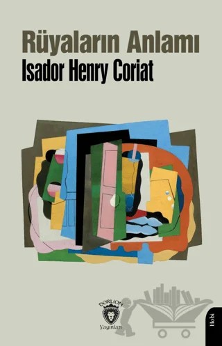 Rüyaların Anlamı – Isador Henry Coriat – Dorlion Yayınları kitap kapağı