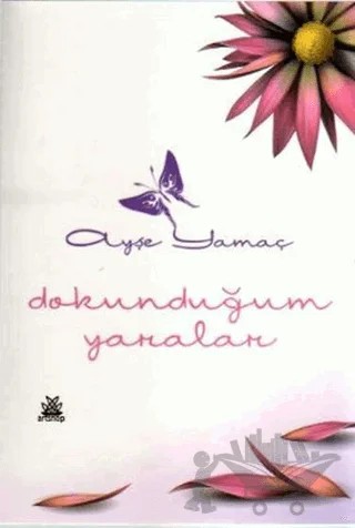 Dokunduğum Yaralar – Ayşe Yamaç – Artshop Yayıncılık kitap kapağı