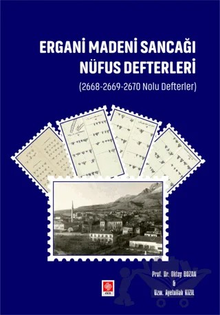 Ergani Madeni Sancağı Nüfus Defterleri – Oktay Bozan, Ayetullah Kızıl – Ekin Basım Yayın kitap kapağı