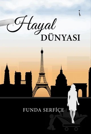 Hayal Dünyası – Funda Serfiçe – İkinci Adam Yayınları kitap kapağı