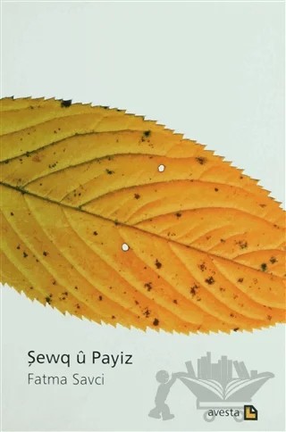 Şewq u Payiz – Fatma Savcı – Avesta Yayınları kitap kapağı