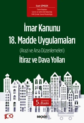 İmar Kanunu 18. Madde Uygulamaları İtiraz ve Dava Yolları – Suat Şimşek – Seçkin Yayıncılık kitap kapağı
