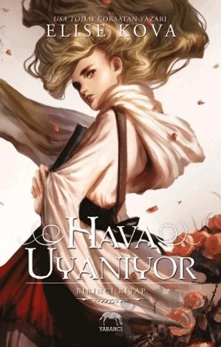 Hava Uyanıyor - Birinci Kitap – Elise Kova – Yabancı Yayınları kitap kapağı