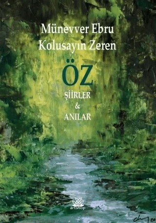 Öz – Münevver Ebru Kolusayın Zeren – Artshop Yayıncılık kitap kapağı