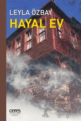 Hayal Ev – Leyla Özbay – Ceres Yayınları kitap kapağı