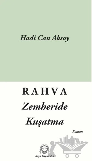 Rahva - Zemheride Kuşatma – Hadi Can Aksoy – Arya Yayıncılık kitap kapağı
