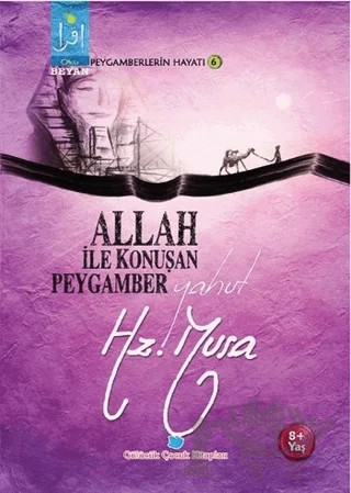 Allah İle Konuşan Peygamber Yahut Hz. Musa – Osman Koca – Beyan Yayınları kitap kapağı