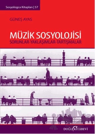 Müzik Sosyolojisi – Güneş Ayas – Doğu Kitabevi kitap kapağı