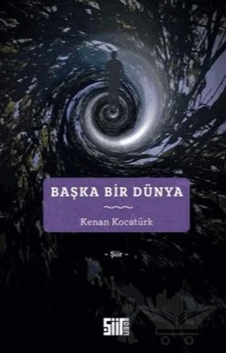 Başka Bir Dünya – Kenan Kocatürk – Şiirden Yayıncılık kitap kapağı