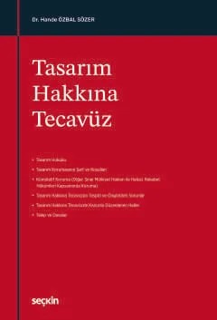 Tasarım Hakkına Tecavüz – Hande Özbal Sözer – Seçkin Yayıncılık kitap kapağı