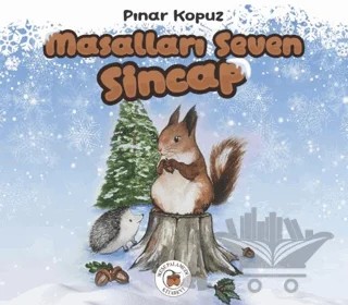 Masalları Seven Sincap – Pınar Kopuz – Meşe Palamudu Kitabevi kitap kapağı