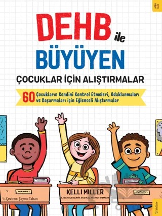 DEHB ile Büyüyen Çocuklar için Alıştırmalar – Kelli Miller – Sola Kidz kitap kapağı