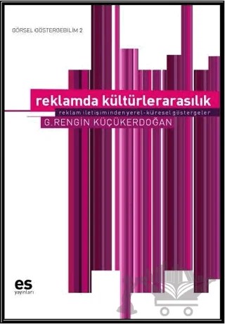 Reklamda Kültürlerarasılık – Rengin Küçükerdoğan – Es Yayınları kitap kapağı