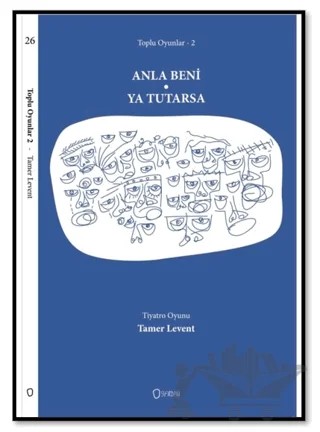 Toplu Oyunlar 2 - Anla Beni / Ya Tutarsa – Tamer Levent – Sıfırdan Yayınları kitap kapağı