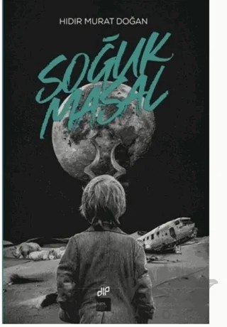 Soğuk Masal – Hıdır Murat Doğan – Kaos Çocuk Parkı Yayınları kitap kapağı