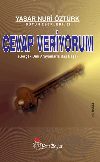 Cevap Veriyorum (Gerçek Dini Arayanlarla Baş Başa) – Yaşar Nuri Öztürk – Yeni Boyut Yayınları kitap kapağı