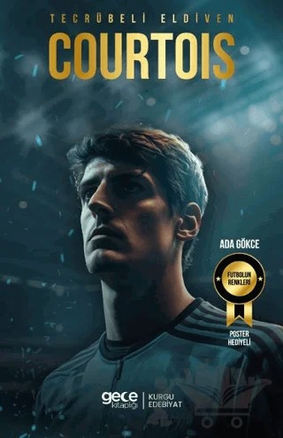 Tecrübeli Eldiven - Thibaut Courtois – Ada Gökce – Gece Kitaplığı kitap kapağı