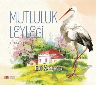 Mutluluk Leyleği – Elif Kocameşe – Berikan Yayınevi kitap kapağı