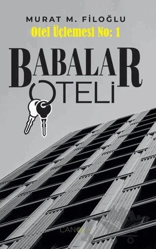 Babalar Oteli – Murat M. Filoğlu – Canola Yayınları kitap kapağı