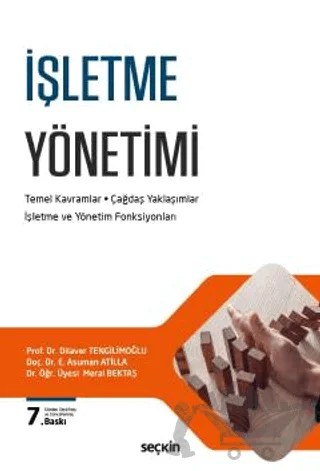 İşletme Yönetimi – Dilaver Tengilimoğlu, E. Asuman Atilla, Meral Bektaş – Seçkin Yayıncılık kitap kapağı