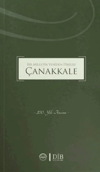 Bir Milletin Yeniden Dirilişi Çanakkale – Kolektif – Diyanet İşleri Başkanlığı kitap kapağı