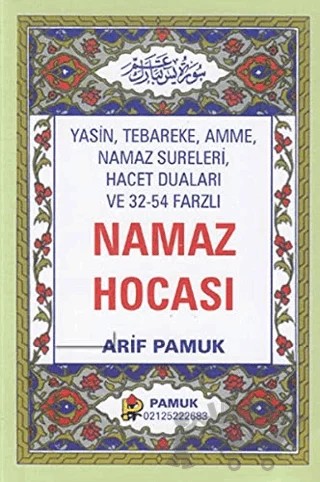 Yasin, Tebareke, Amme, Namaz Sureleri, Hacet Duaları ve 32 - 54 Farzlı Namaz Hocası ( Namaz-003) – Kolektif – Pamuk Yayıncılık kitap kapağı