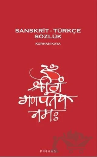 Sanskrit – Türkçe Sözlük – Korhan Kaya – Pinhan Yayıncılık kitap kapağı