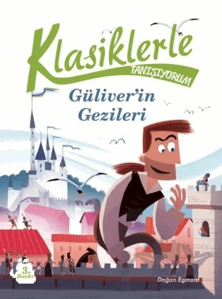 Klasiklerle Tanışıyorum - Güliver’in Gezileri – Alessandro Gatti – Doğan Egmont Yayıncılık kitap kapağı