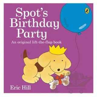 Spot's Birthday Party (Board Book) – Eric Hill – Puffin Books kitap kapağı