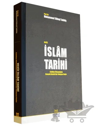 Veciz İslam Tarihi – Muhammed Süheyl Takkuş – Ma'ruf Yayınları kitap kapağı