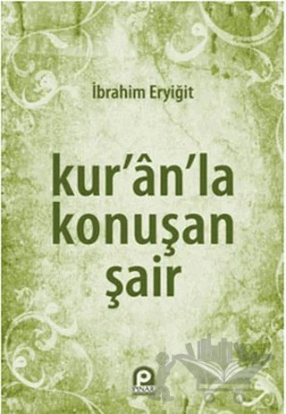 Kur’an’la Konuşan Şair – İbrahim Eryiğit – Pınar Yayınları kitap kapağı