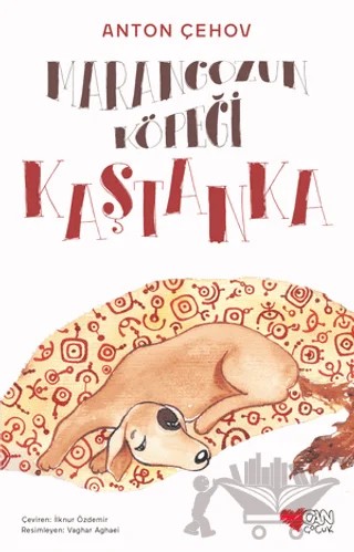 Kaştanka – Anton Pavloviç Çehov – Can Çocuk Yayınları kitap kapağı