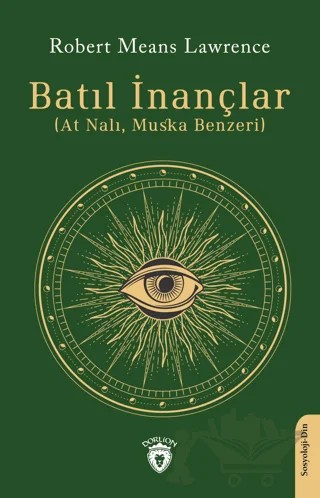 Batıl İnançlar – Robert Means Lawrence – Dorlion Yayınları kitap kapağı